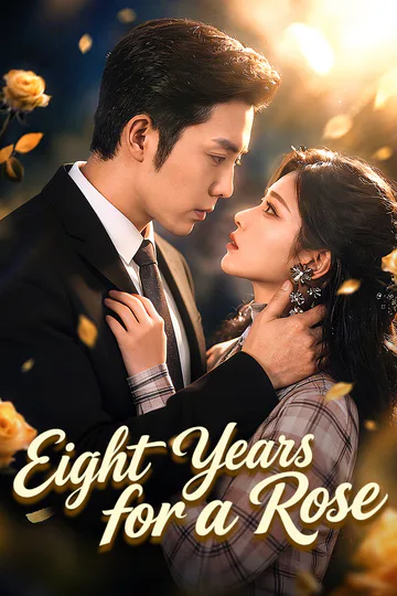 Eight Years for a Rose poster