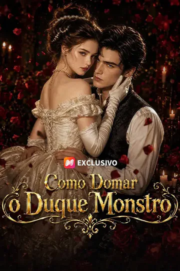 Pôster de (Dublagem) Como Domar o Duque Monstro