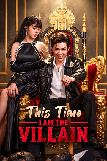 This Time, I Am the Villain(Dubbed) poster