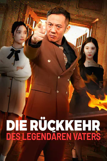 Poster von Die Rückkehr des legendären Vaters
