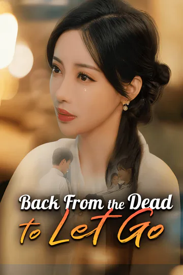 Back From the Dead to Let Go poster