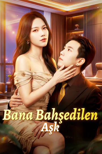 Bana Bahşedilen Aşk(Dublajlı) afişi