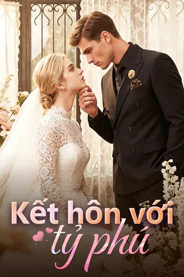 Poster phim Kết hôn với tỷ phú