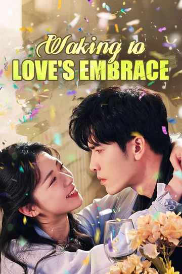 Waking to Love's Embrace poster