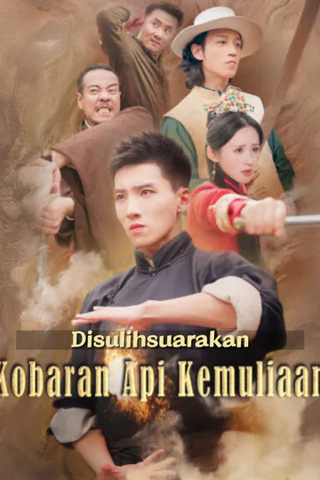 Poster (Disulihsuarakan) Kobaran Api Kemuliaan