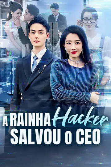 Pôster de A Rainha Hacker Salvou o CEO