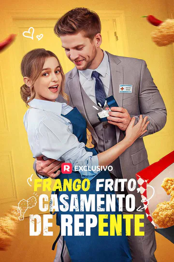 Pôster de Frango Frito, Casamento de Repente