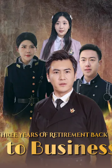 Three Years of Retirement Back to Business poster