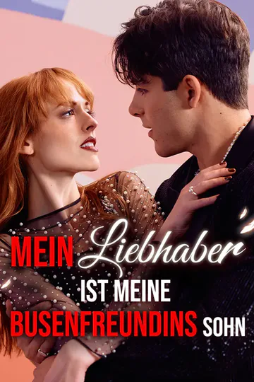 Poster von Mein Liebhaber Ist Meine Busenfreundins Sohn