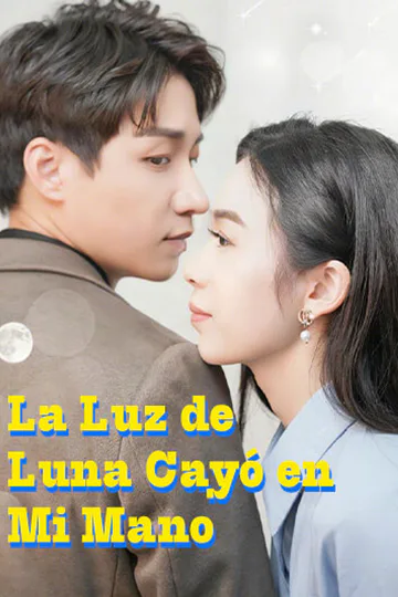 Póster de La Luz de Luna Cayó en Mi Mano