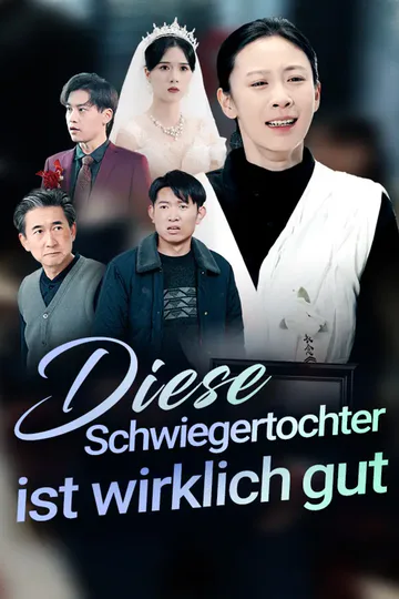 Poster von Diese Schwiegertochter Ist Wirklich Gut
