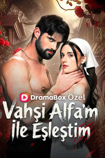 Vahşi Alfa'm İle Eşleştim afişi