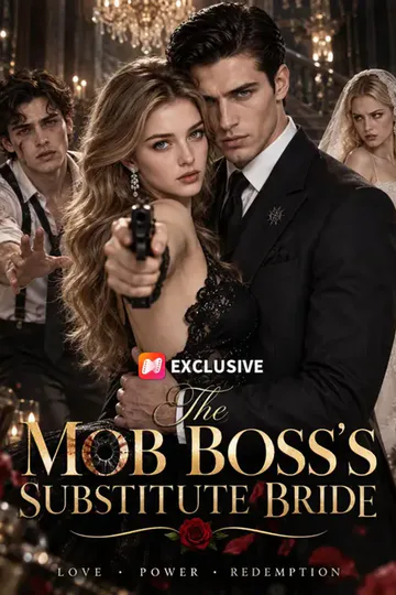 The Mob Boss’s Substitute Bride poster