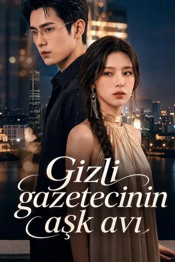 Gizli gazetecinin aşk avı afişi