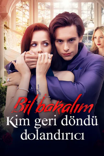 Bil bakalım kim geri döndü, dolandırıcı?(Dublajlı) afişi