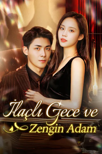 İlaçlı Gece ve Zengin Adam afişi