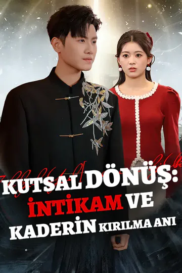 Kutsal dönüş i̇nti̇kam Ve kaderi̇n Kirilma Ani afişi