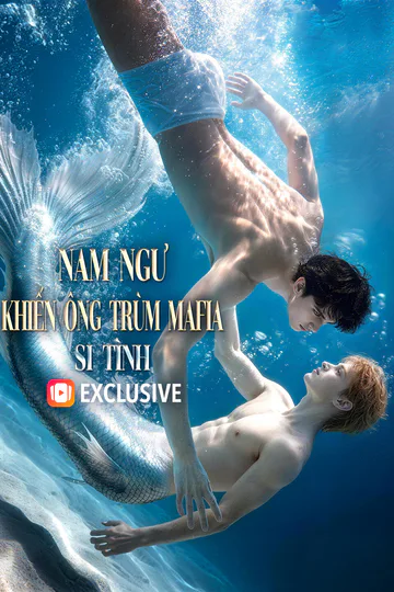 Poster phim Nam Ngư Khiến Ông Trùm Mafia Si Tình(Phiên bản lồng tiếng)