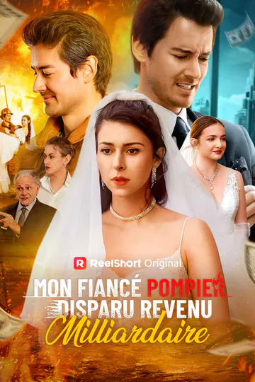 Affiche de Mon Fiancé Pompier Disparu, Revenu Milliardaire