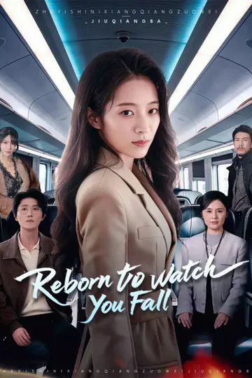 Reborn to Watch You Fall poster