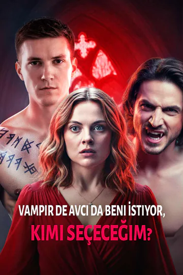 Vampir de Avcı da Beni İstiyor, Kimi Seçeceğim? afişi