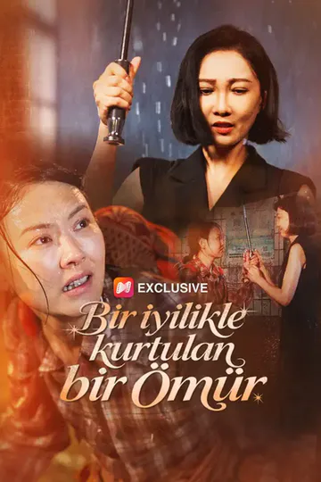 Bir iyilikle kurtulan bir ömür afişi