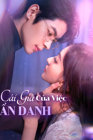 Poster phim Cái Giá Của Việc Ẩn Danh(Phiên bản lồng tiếng)