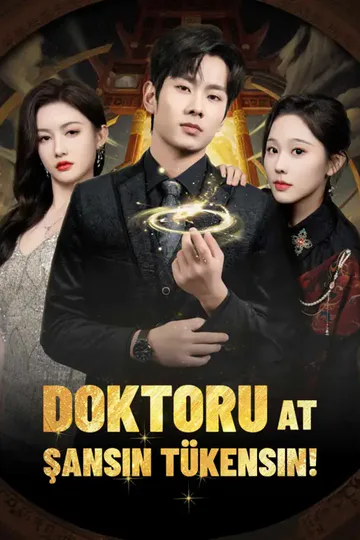 Doktoru At Şansın Tükensin! afişi