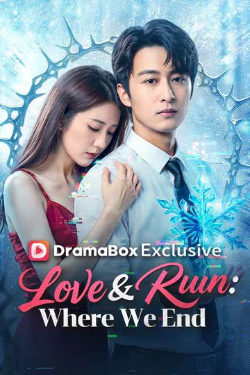 Love & Ruin: Where We End poster