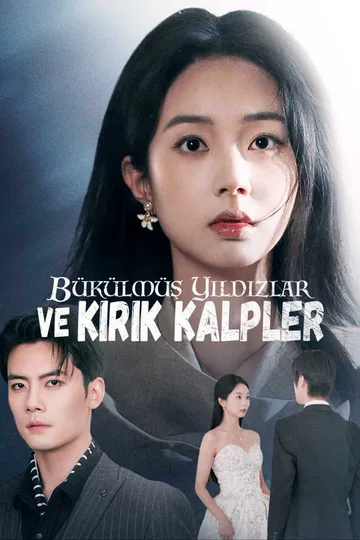 Bükülmüş Yıldızlar ve Kırık Kalpler afişi