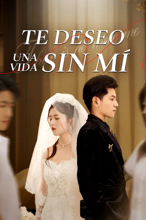 Póster de Te Deseo una Vida sin Mí