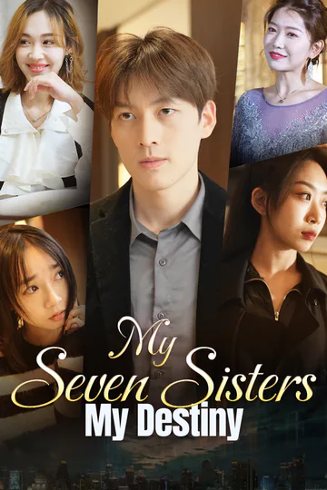 My Seven Sisters, My Destiny poster
