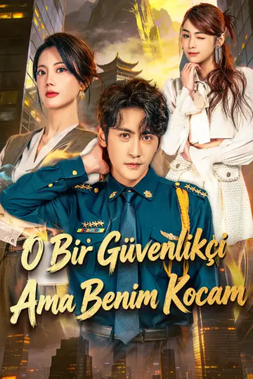 O Bir Güvenlikçi Ama Benim Kocam afişi