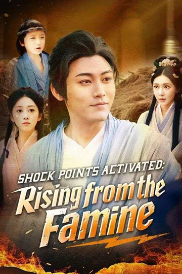 Shock Points Activated: Rising from the Famine poster