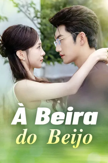 Pôster de À Beira do Beijo