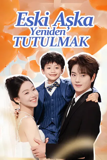 Eski aşka Yeniden Tutulmak afişi