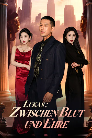 Poster von Lukas: Zwischen Blut und Ehre