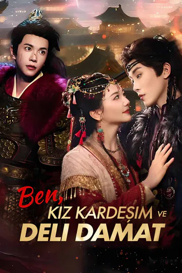 Ben, kız kardeşim ve deli damat afişi