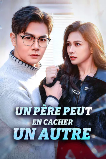 Affiche de Un père peut en cacher un autre