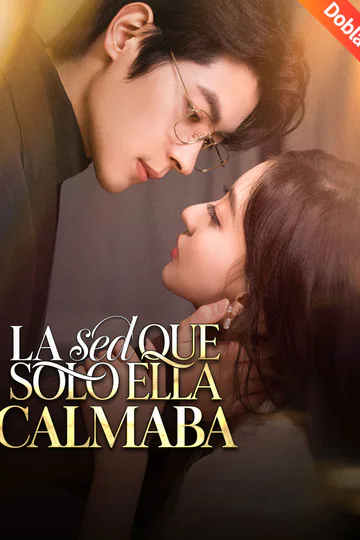 Póster de [Doblado]La sed que solo ella calmaba