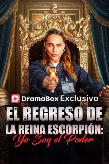 Póster de El Regreso de la Reina Escorpión: Yo Soy el Poder
