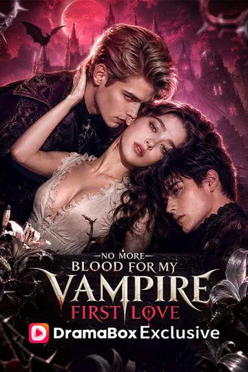 No more Blood For My Vampire First Love poster