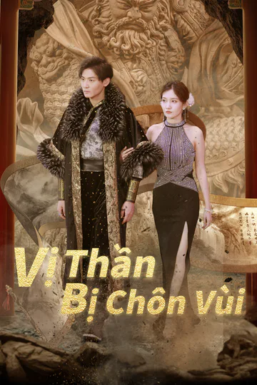 Poster phim Vị Thần Bị Chôn Vùi