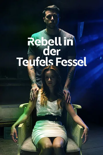 Poster von Rebell in der Teufels Fessel