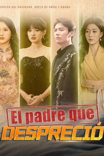 Póster de El padre que despreció
