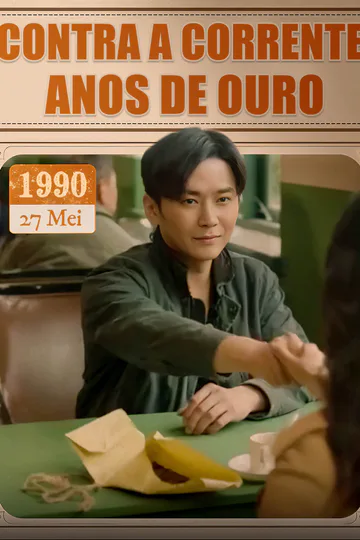 Pôster de Contra a Corrente: Anos de Ouro