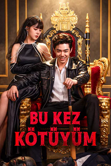Bu Kez Kötüyüm(Dublajlı) afişi