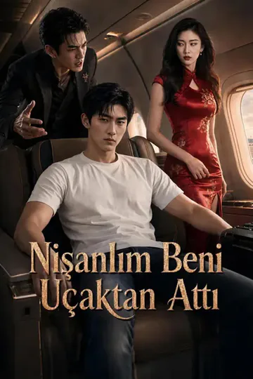 Nişanlım Beni Uçaktan Attı afişi