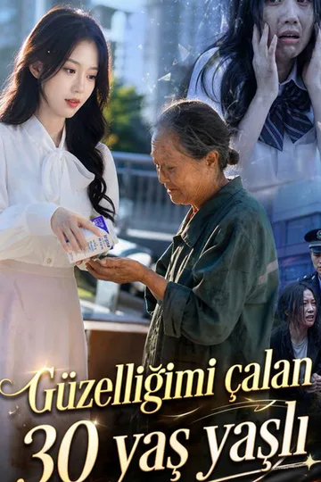 Güzelliğimi çalan 30 yaş yaşlı afişi