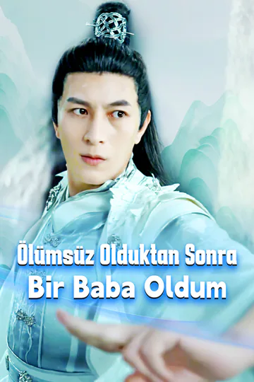 Ölümsüz Olduktan Sonra, Bir Baba Oldum afişi